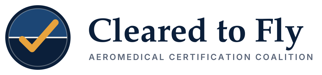 Cleared to Fly — Aeromedical Certification Coalition
